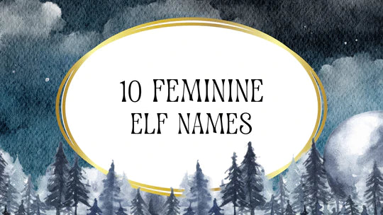 10 Female Elf Names To Inspire Your Next Character Dndalley